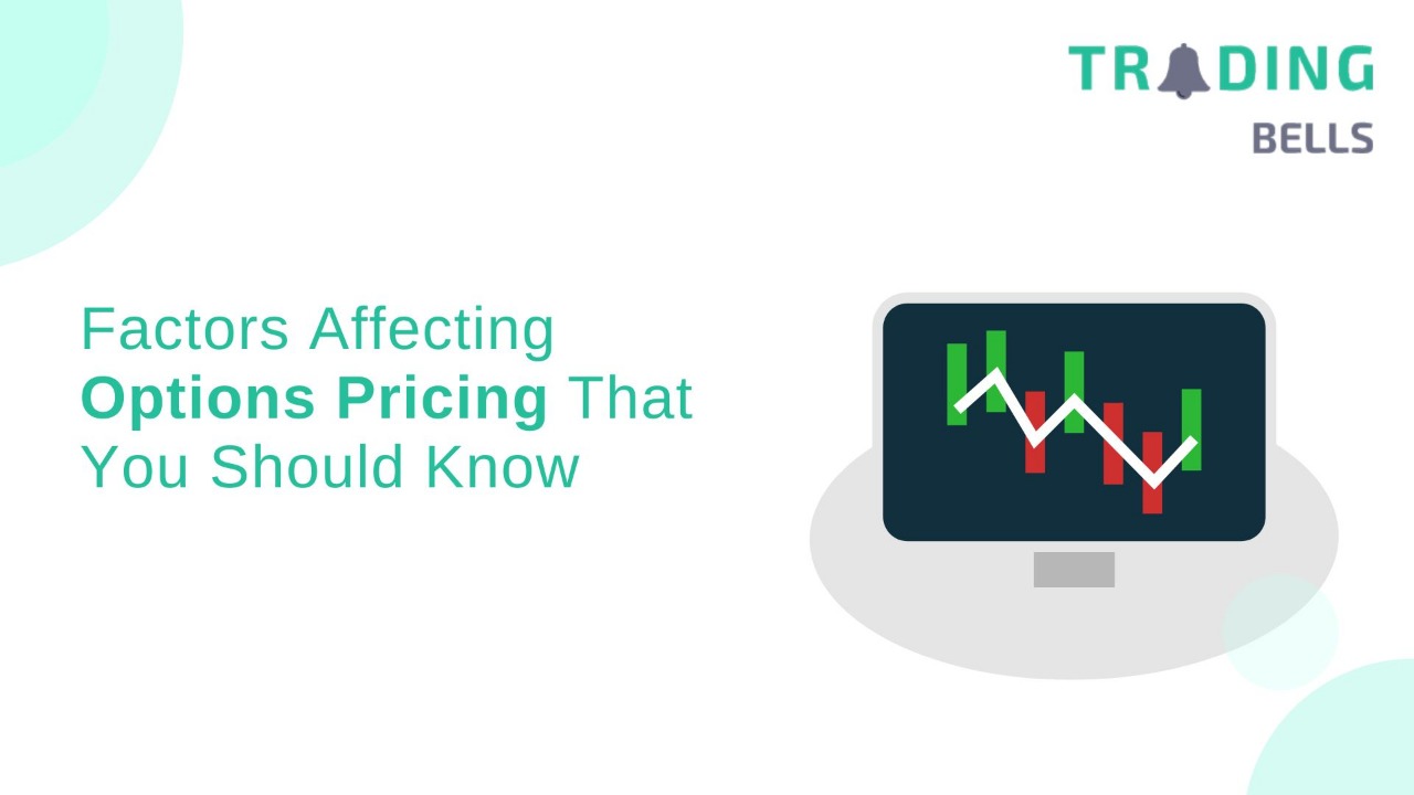 Factors Affecting Options-Pricing-That-You-Should-Know